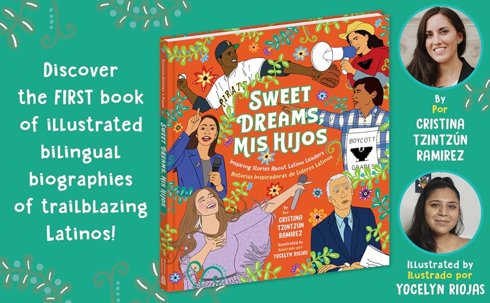 Sweet Dreams, Mis Hijos: Inspiring Bedtime Stories About Latino Leaders